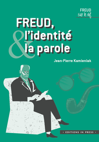 Image de FREUD, L'IDENTITE ET LA PAROLE