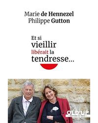 Image de Et si vieillir libérait la tendresse...