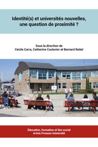Picture of Identité(s) et universités nouvelles, une question de proximité ?