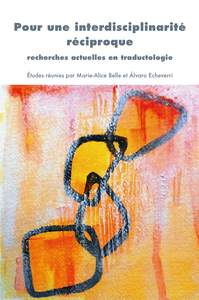 Picture of Pour une interdisciplinarite reciproque : recherches actuelles en traductologie
