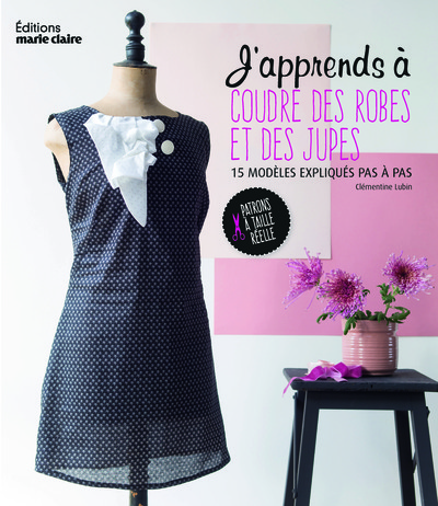 Image de J'apprends à coudre des robes et des jupes