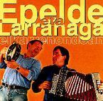 Image de EPELDE ETA LARRAYAGA * ELKARRENONDOAN