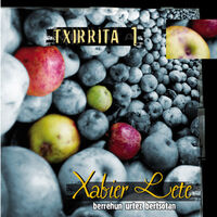 Image de LETE, XABIER * TXIRRITA 1