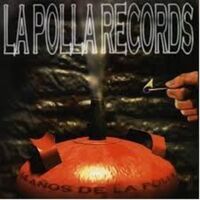 Image de LA POLLA RECORDS * 14 AYOS DE LA POLLA