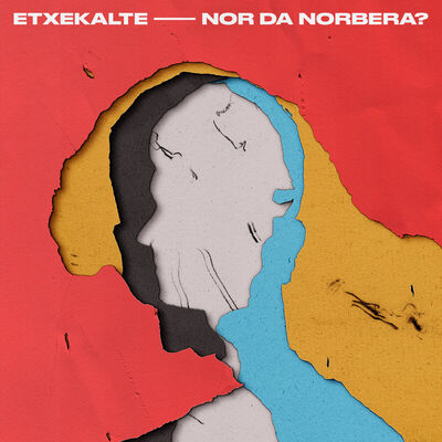 Image de ETXEKALTE * NOR DA NORBERA?