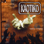 Image de KAOTIKO * RASKA Y PIERDE