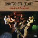 Image de IMUNTZO ETA BELOKI * GAUAREN HELDUAN