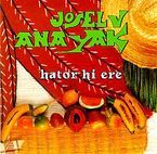 Image de JOSELU ANAYAK * HATOR HI ERE