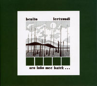 Image de LERTXUNDI, BENITO * ORO LAYO MEE BATEK
