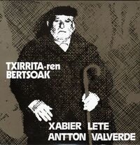 Image de VALVERDE / LETE * TXIRRITAREN BERTSOAK