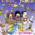 Image de TAKOLO, PIRRITX ETA PORROTX * HAU UMOREA