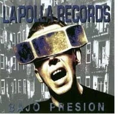 Image de LA POLLA RECORDS * BAJO PRESION