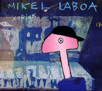 Image de LABOA, MIKEL * XORIEK