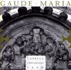 Image de CAPELLA GREGORIANA EASO * GAUDE MARIA