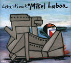 Image de LABOA, MIKEL * LEKEITIOAK