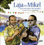 Image de LAJA TA MIKEL * NON ZUZTARRA, HAN ADARRA