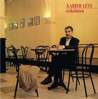 Image de LETE, XABIER * ESKEINTZA