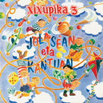 Image de XIXUPIKA 3 * JOLASEAN ETA KANTUAN