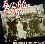 Image de BALDIN BADA * LUR AZPIAN BUKATUKO DUZUE