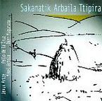 Image de SAKANATIK ARBAILA TTIPIRA