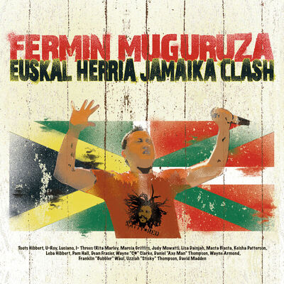 Image de FERMIN MUGURUZA * EUSKAL HERRIA JAMAIKA CLASH