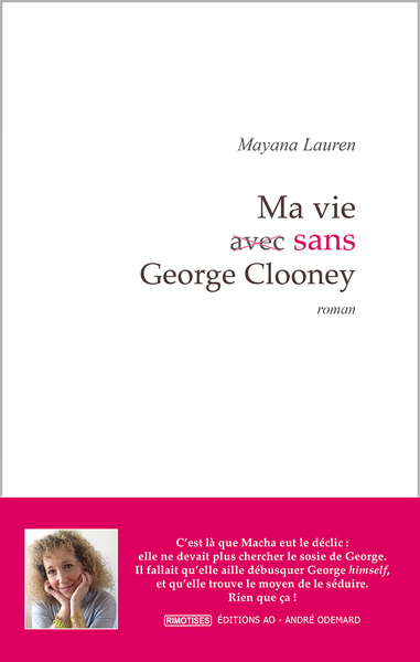 Image de Ma vie sans George Clooney