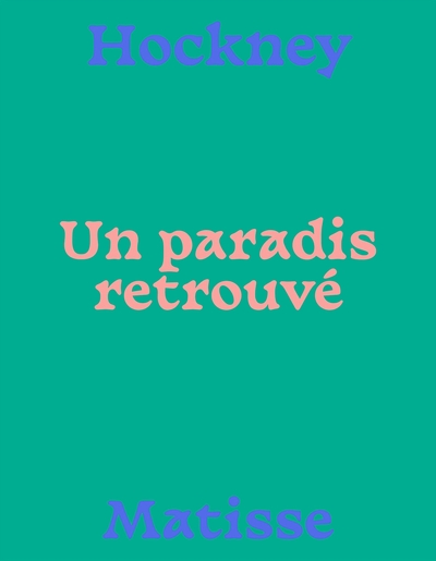 Picture of MATISSE-HOCKNEY, UN PARADIS RETROUVÉ