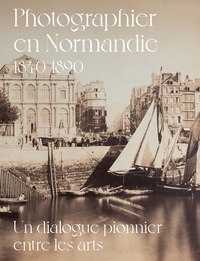 Image de PHOTOGRAPHIER EN NORMANDIE 1840-1890