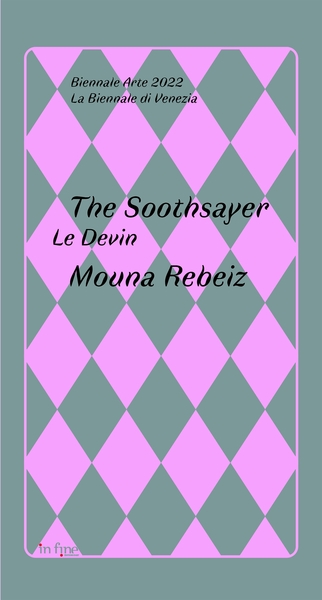 Image de THE SOOTHSAYER BY / LE DEVIN PAR MOUNA REBEIZ