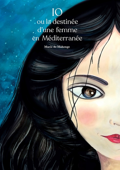 Picture of IO ou la destinée d'une femme en Méditerranée