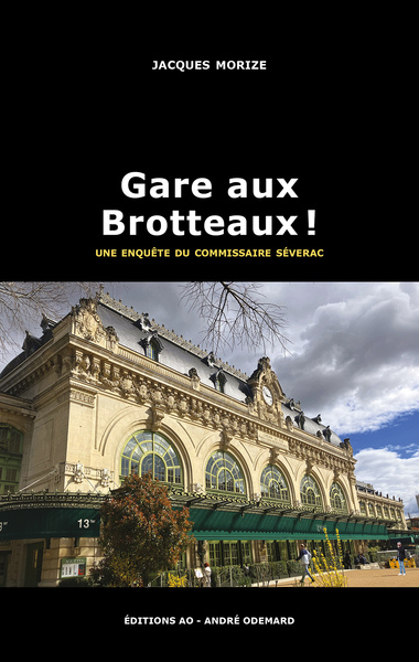 Image de Gare aux Brotteaux ! (une enquête du commissaire Séverac)