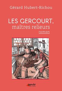 Picture of Les Gercourt, maîtres relieurs