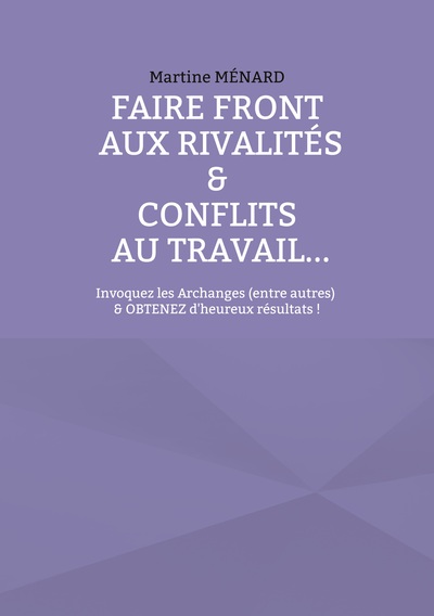 Image de Faire front aux rivalités & conflits au travail...