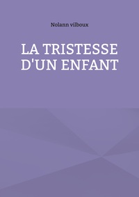 Picture of La tristesse d'un enfant