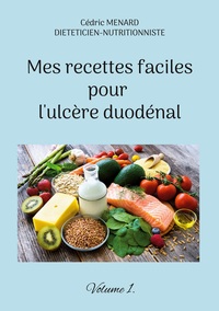 Image de Mes recettes faciles pour l'ulcère duodénal.