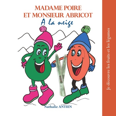 Image de Madame Poire et Monsieur Abricot à la neige