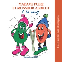 Image de Madame Poire et Monsieur Abricot à la neige