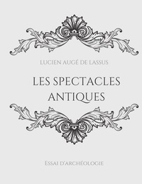 Picture of Les spectacles antiques