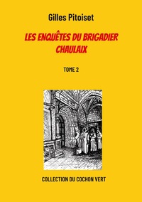 Image de Les enquêtes du brigadier Chaulaix