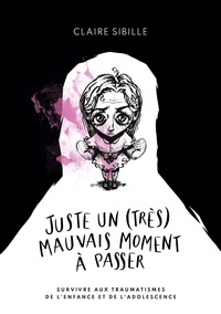Picture of Juste un (très) mauvais moment à passer...