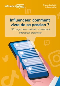 Picture of Influenceur, comment vivre de sa passion ?