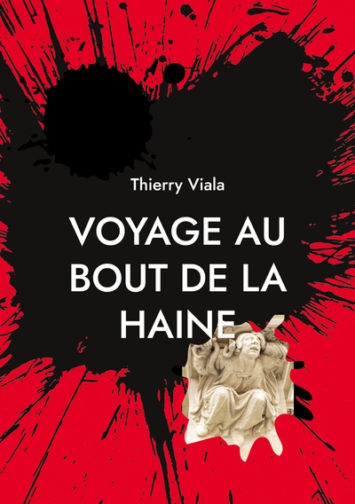 Image de Voyage au Bout de la Haine