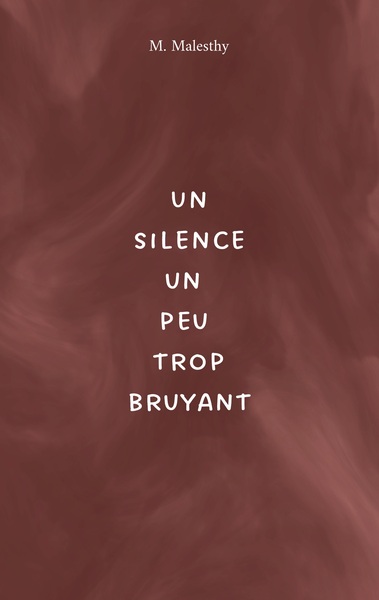 Picture of Un silence un peu trop bruyant