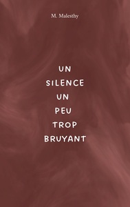 Picture of Un silence un peu trop bruyant