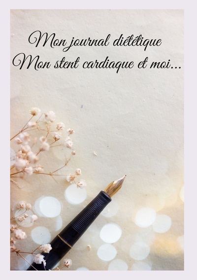 Image de Mon journal diététique : mon stent cardiaque et moi...