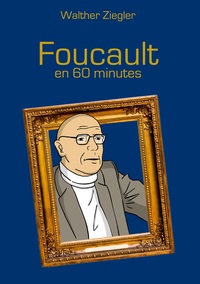 Picture of Foucault en 60 minutes