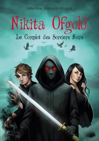Image de Nikita Ofgold - Le Complot des Sorciers Noirs