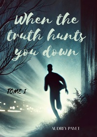 Picture of When the truth hunts you down
