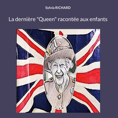 Picture of La dernière "Queen" racontée aux enfants