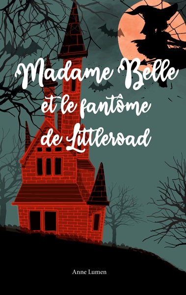 Picture of Madame Belle et le fantôme de Littleroad